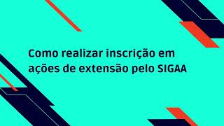 Inscrição em ações de extensão pelo SIGAA  participante externo  PREXCUFPI [upl. by Aicilav]