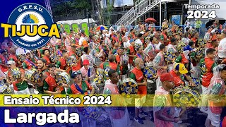 Unidos da Tijuca 2024  Largada  Ensaio Técnico  Samba ao vivo  ET24 [upl. by Enaoj]