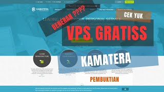 VPS GRATIS KAMATERA BENERAN GRATIS ATAU  MARI KITA CARI TAHU  MENCARI VPS GRATIS PART 1 [upl. by Gradeigh]