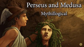 Perseus and Medusa  Mythillogical Podcast [upl. by Siuqcram]