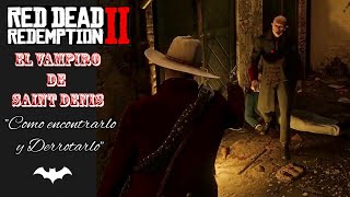 Red Dead Redemption 2 El vampiro de Saint Denis [upl. by Aiclef]