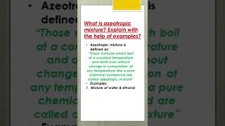 WHAT IS AZEOTROPIC MIXTURE EXPLAIN WITH THE HELP OF EXAMPLES chemistry reactions shorts [upl. by Brennen]