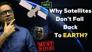 Why Satellites dont Fall back to EARTH😱Why Satellite stays in ORBIT🤔 Must Watch❓Anu Gupta [upl. by Michigan269]