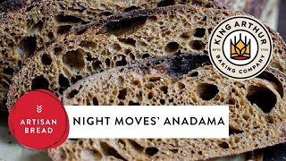 Night Moves Anadama  Artisan Bread [upl. by Wilma37]