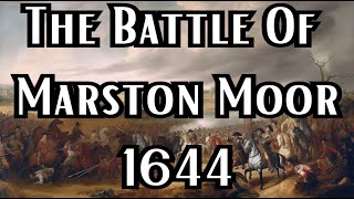 The Battle Of Marston Moor 1644  Book Of Battles [upl. by Imogene]