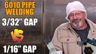 6010 Pipe Welding  332quot Gap VS 116quot Gap [upl. by Rahcir]