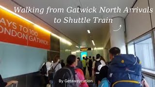 Walking from Gatwick North Terminal Arrivals to Shuttle Train  August 2023 [upl. by Sorrows]