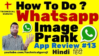 Hindi How to Prank with Whatsapp Images  Android App Review 13 [upl. by Coster847]