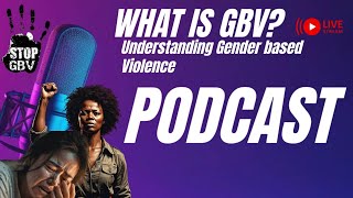 What is GBV understanding gender based violence Podcast [upl. by Lothair226]