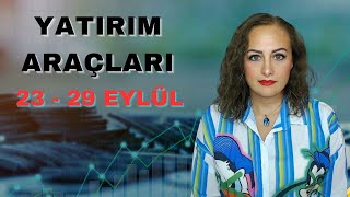 Bu Hafta Yatırım Araçlarını Neler Bekliyor  23  29 Eylül  Finansal Astroloji [upl. by Abisia311]