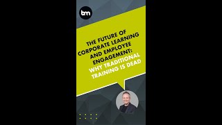 The Future of Corporate Learning and Employee Engagement Why Traditional Training is Dead [upl. by Arhoz]