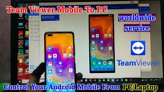 Control Any Android On PC With TeamViewer  TeamViewer Mobile To PC [upl. by Takeshi104]