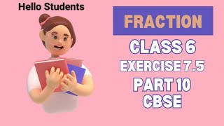 Class 6 Maths Chapter Fraction Exercise 75 In Malayalam [upl. by Riegel]