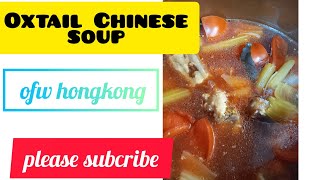 OXTAIL CHINESE SOUP [upl. by Ashelman]