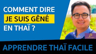 Comment dire Je suis gêné  J’ai peur de vous déranger en thaï  Que signifie KRENG JAI en thaï [upl. by Akirat]