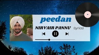 Nirvair pannu peedan song lyrics🌹 Nirvair pannu peedan song🫀 Peedan song💖 [upl. by Elias]