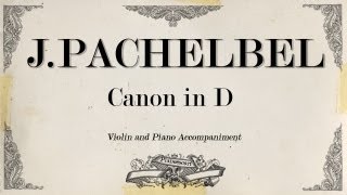 JPachelbel Canon  violin 1 Piano Accompaniment [upl. by Ayatan]