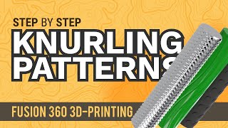 Patterns and Knurling for 3D Printing — Fusion 360 — Intermediate [upl. by Apur]