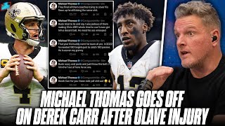 Michael Thomas Saints Players Tweet Out TERRIBLE Stuff About Derek Carr  Pat McAfee Show [upl. by Eceinal]