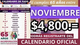 Calendario OFICIAL Próximo Pago PENSIÓN BIENESTAR Adultos Mayores 65 años 4800 Noviembre 2023 [upl. by Aylmar]