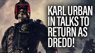 Karl Urban In Talks To Return To Dredd [upl. by Eittah]