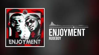 Rudeboy  Enjoyment Official Audio [upl. by Jaclin]