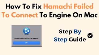 How To Fix Hamachi Failed To Connect To Engine On Mac [upl. by Kcor344]