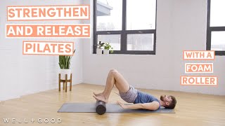 22 Minute Pilates to Strengthen and Release with a Foam Roller  Good Moves  WellGood [upl. by Kristi]