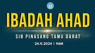 KEBAKTIAN AHAD SIBPTD  24 NOVEMBER 2024 [upl. by Lebazej]