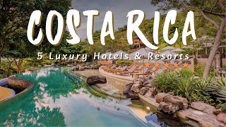 Top 5 Best Luxury Resorts and Hotels COSTA RICA 2023  COSTA RICA Resorts and Hotels 2023 [upl. by Robma]