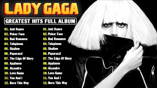 Lady Gaga  Greatest Hits Full Album  Best Songs Collection 2024 [upl. by Htenaj]