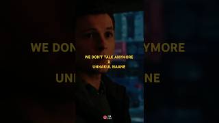 We Dont Talk Anymore x Unnakul Naane Iamyibo Mashup bollywood shorts trending [upl. by Bowyer295]