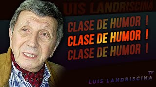 Clase de Humor   Luis Landriscina [upl. by Siurtemed490]