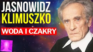 Woda Aktywizuje Czakry  Andrzej Cz Klimuszko  Audiobook jasnowidz [upl. by Atinev]