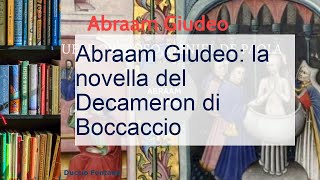 Abraam Giudeo di Giovanni Boccaccio riassunto della novella [upl. by Beverie]