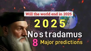 Nostradamus predictions for 2025 to 2026 [upl. by Aneelad]