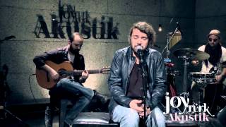 Halil Sezai  Ağlamışız JoyTurk Akustik [upl. by Luapleahcim483]