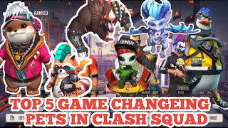 TOP 5 GAME CHANGEING PET IN CLASH SQUAD BEST PETS IN CS RANKED IN TAMILFREEFIRE 🔥 [upl. by Kristofor]