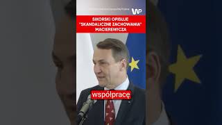 Sikorski opisał quotskandaliczne niedopuszczalnequot zachowania Macierewicza [upl. by Ylahtan]