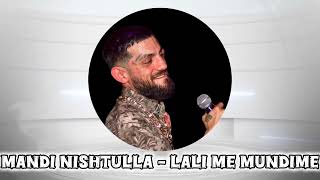 Mandi Nishtulla  Lali me mundime  Viral 2024 [upl. by Lynda]