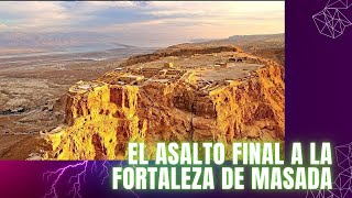 EL ASALTO A MASADA [upl. by Riobard]