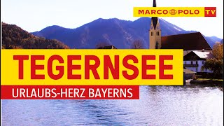 Deutschlands schönste Städte  Tegernsee UrlaubsHerz Bayerns  Marco Polo TV [upl. by Xuaeb]