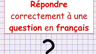 Répondre correctement à une question en français [upl. by Mirna]