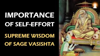 Supreme Wisdom of Sage Vasishta  Ep 1  Importance of Selfeffort [upl. by Atiuqat]