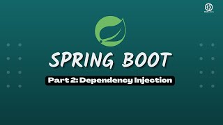 Part 2 Dependency Injection Spring boot بالتونسي [upl. by Rawdon]