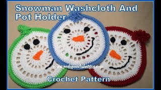 Snowman Washcloth and Pot Holder Crochet Pattern crochet crochetvideo [upl. by Ymia]