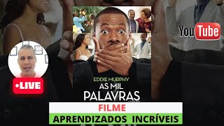 Filme AS MIL PALAVRAS Aprendizados Incríveis [upl. by Flowers799]