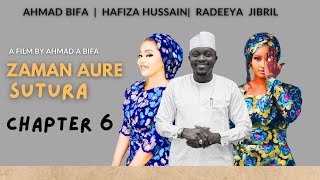 ZaMaN AuRe SUTURA Chapter 6 ORIGINAL drama kannywood labarina [upl. by Morgenthaler73]