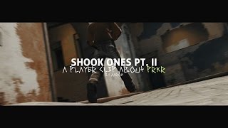 SHOOK ONES PT II [upl. by Efar]