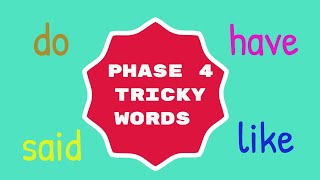 Phase 4 Tricky Words [upl. by Eilahtan]